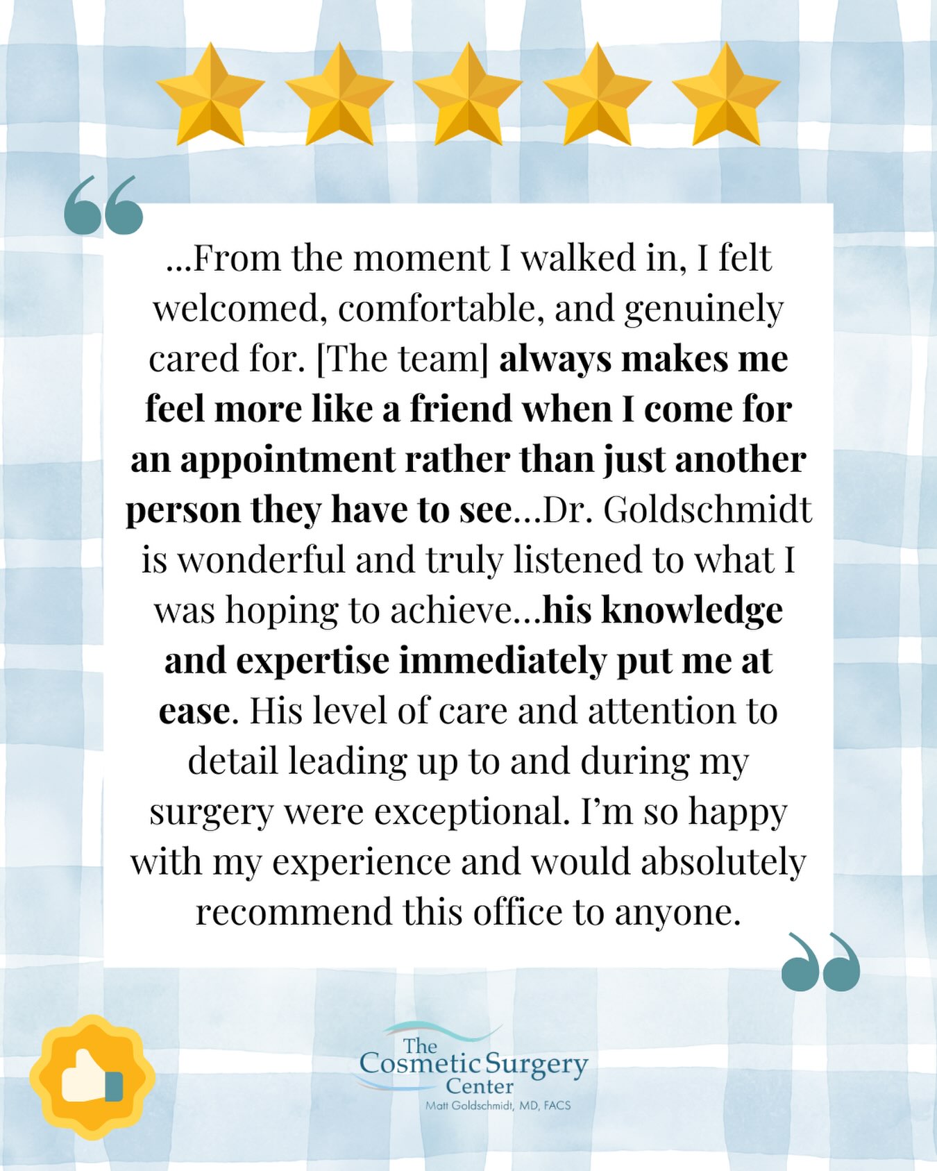 TESTIMONIAL TUESDAY Having a strong base of patients that keep coming back over the years isn’t just luck—The Cosmetic Surgery Center has created an environment where you feel at home!